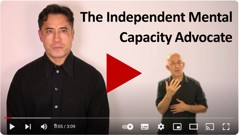 The Independent Mental Capacity Advocate video