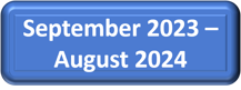 Blue rectangle with text in white that says September 2023 - August 2024